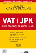 Okadka ksiki VAT i JPK Nowe obowizki od 1 lipca 2018 r. Podatki 7/2018
