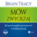 Okładka - Mów i zwyciężaj - Brian Tracy