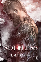 Okładka - Soulless - T. M. Frazier