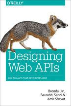 Okładka książki Designing Web APIs. Building APIs That Developers Love