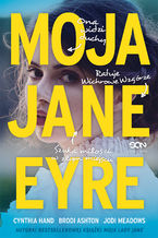 Okładka - Moja Jane Eyre - Cynthia Hand, Brodi Ashton, Jodi Meadows