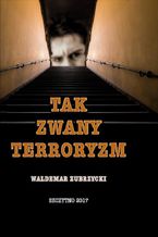 Okładka - Tak zwany terroryzm - Waldemar Zubrzycki