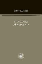 Okładka - Filozofia oświecenia - Ernst Cassirer