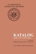 Okładka - Katalog druków XV i XVI wieku w zbiorach Biblioteki Uniwersyteckiej w Warszawie. Tom 8 - Maria Cubrzyńska-Leonarczyk