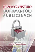 Okładka - Bezpieczeństwo dokumentów publicznych - Marek Fałdowski