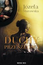 Okładka - Duchy przeszłości - Józefa Murawska