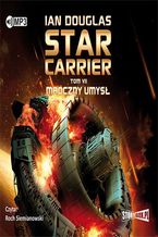 Okładka - Star Carrier Tom 7 Mroczny umysł - Ian Douglas