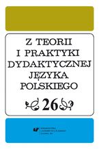 Okadka ksiki Z Teorii i Praktyki Dydaktycznej Jzyka Polskiego. T. 26