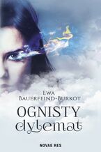 Okładka - Ognisty dylemat - Ewa Bauerfeind-Burkot