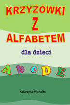 Krzyżówki z alfabetem dla dzieci