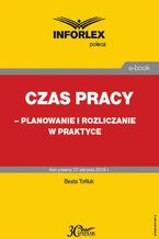 Okładka - Czas pracy  planowanie i rozliczanie w praktyce - Beata Tofiluk