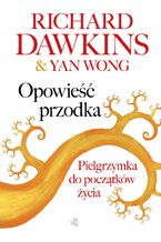 Okładka - Opowieść przodka - Richard Dawkins, Yan Wong