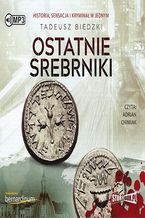 Okładka - Ostatnie srebrniki - Tadeusz Biedzki