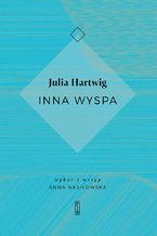 Okładka - Inna wyspa - Julia Hartwig