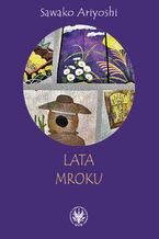 Okładka - Lata mroku - Sawako Ariyoshi