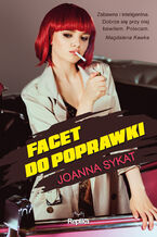 Okładka - Facet do poprawki - Joanna Sykat