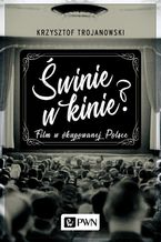 Świnie w kinie?