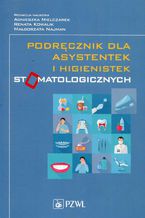 Okadka ksiki Podrcznik dla asystentek i higienistek stomatologicznych