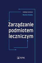 Zarządzanie podmiotem leczniczym