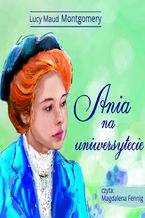 Okładka - Ania na uniwersytecie - Lucy Maud Montgomery