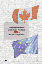 Okadka ksiki Kompleksowa umowa gospodarczo-handlowa (CETA) - korzyci i zagroenia