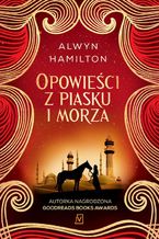 Okładka - Opowieści z piasku i morza - Alwyn Hamilton