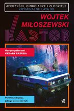 Okładka - Kastor - Wojtek Miłoszewski