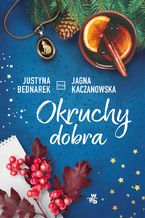 Okładka - Okruchy dobra - Justyna Bednarek, Jagna Kaczanowska