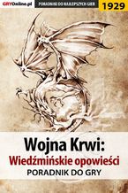 Wojna Krwi: Wiedźmińskie Opowieści - poradnik do gry