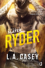 Okładka - Bracia Slater. Ryder - L.A. Casey