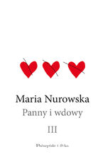 Okładka - Panny i wdowy. Tom 3 - Maria Nurowska