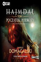 Okładka - Hajmdal. Tom 1. Początek podróży - Dariusz Domagalski