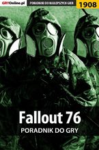 Okładka - Fallout 76 - poradnik do gry - Natalia "N.Tenn" Fras, Radosław "Wacha" Wasik