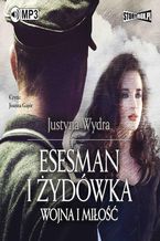 Okładka - Esesman i Żydówka - Justyna Wydra