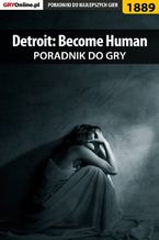 Okładka - Detroit Become Human - poradnik do gry - Patrick "Yxu" Homa