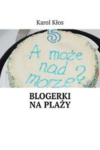 Blogerki na plaży