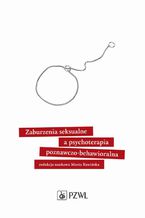 Zaburzenia seksualne a psychoterapia poznawczo-behawioralna