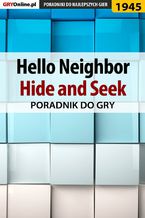 Hello Neighbor Hide and Seek - poradnik do gry