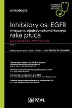 W gabinecie lekarza specjalisty. Onkologia. Inhibitory osi EGFR w leczeniu niedrobnokomórkowego raka płuca. Najnowsze wytyczne