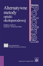 Alternatywne metody opieki okołoporodowej