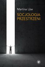 Okładka - Socjologia przestrzeni - Martina Löw