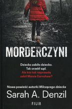 Okładka - Morderczyni - Sarah A. Denzil