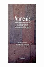 Armenia dziedzictwo a wspczesne kierunki przemian kulturowo-cywilizacyjnych