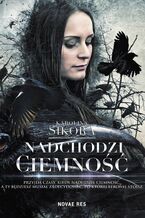 Okładka - Nadchodzi ciemność - Karolina Sikora