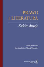 Prawo i literatura. Szkice drugie