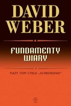 Okładka - Fundamenty wiary - David Weber