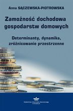 Zamożność dochodowa gospodarstw domowych