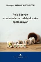 Rola liderów w sukcesie przedsiębiorstw społecznych