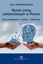 Okładka - Rynek usług szkoleniowych w Polsce - Alicja Winnicka-Wejs