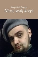 Niosę swój krzyż